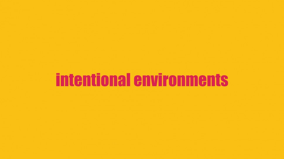 intentional environments