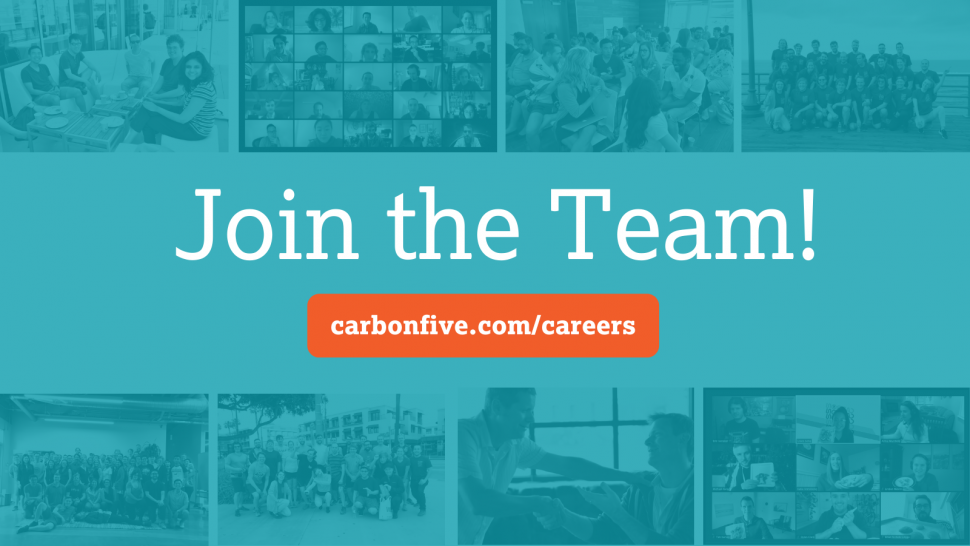 Join the Carbon Five Team collage of group photos with link to carbonfive.com/careers